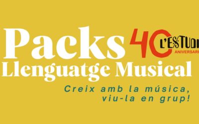 Nous Packs de Llenguatge Musical. Creix amb la Música, viu-la en grup!